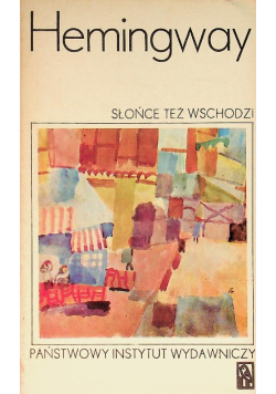 Słońce też wschodzi
