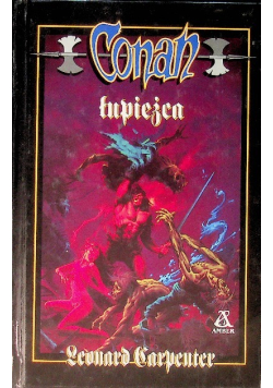 Opowieści o Conanie Tom 69 Conan łupieżca