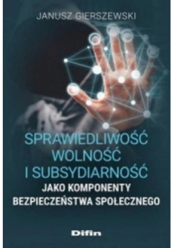 Sprawiedliwość, wolność i subsydiarność