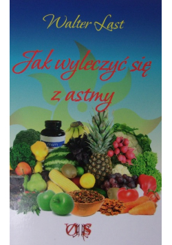 Jak wyleczyć się z astmy