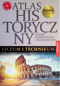Atlas historyczny do liceum ogólnokształcącego i technikum