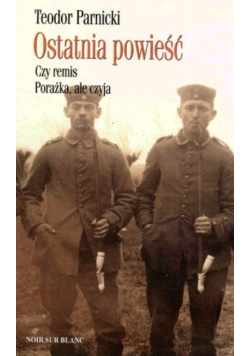 Ostatnia powieść czy remis porażka ale czyja