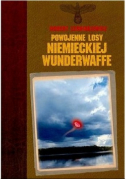 Powojenne losy niemieckiej Wunderwaffe