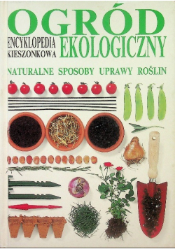 Encyklopedia kieszonkowa ogród ekologiczny