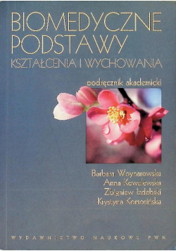 Biomedyczne podstawy kształcenia i wychowania