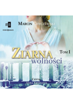 Ziarna wolności. Tom 1