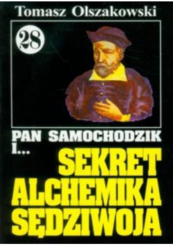 Pan Samochodzik i Sekret alchemika Sędziwoja Tom 28