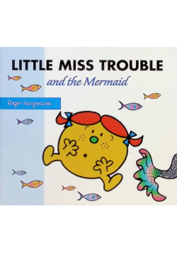 LIttle Miss Trouble and the Mermaid