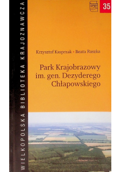 Park Krajobrazowy im gen Dezyderego Chłapowskiego