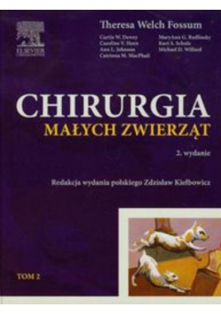 Chirurgia małych zwierząt Tom 2