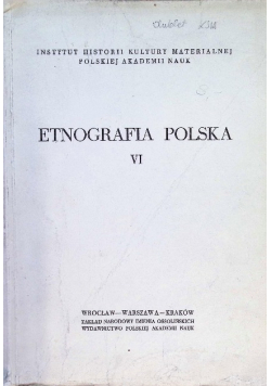 Etnografia Polska Tom VI