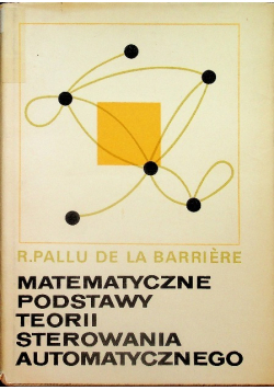 Matematyczne podstawy teorii sterowania automatycznego