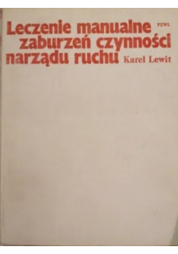 Leczenie manualne zaburzeń czynności narządu ruchu