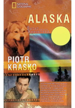 Alaska  świat według reportera