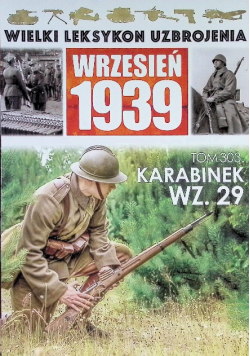 Wielki Leksykon Uzbrojenia Tom 303 Karabinek wz.29