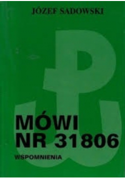 Mówi Nr 31806 wspomnienia