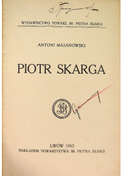 Piotr Skarga 1912 r.