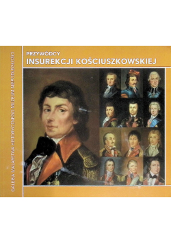 Przywódcy Insurekcji Kościuszkowskiej