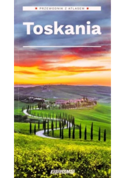 Toskania Przewodnik z atlasem
