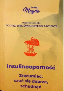 Insulinooporność Zrozumieć czuć się dobrze schudnąć