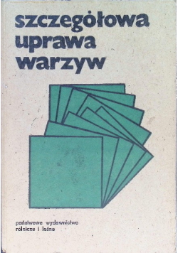Szczegółowa uprawa warzyw