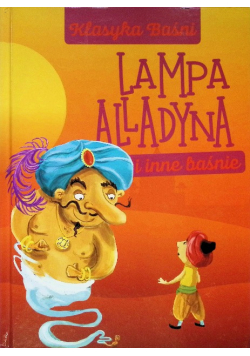 Lampa Alladyna i inne baśnie