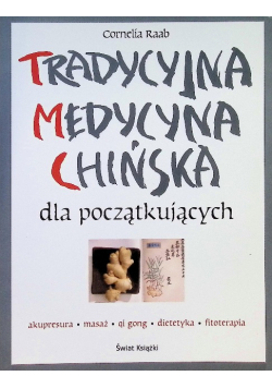 Tradycyjna medycyna chińska dla początkujących