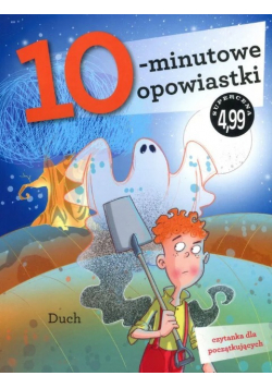 10-minutowe opowiastki. Duch