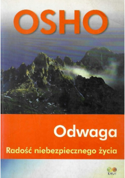 Odwaga Radość niebezpiecznego życia