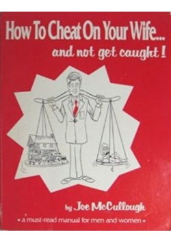 How To Cheat On Your Wife And Not Get Caught
