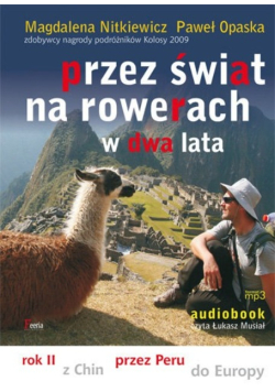 Przez świat na rowerach w dwa lata