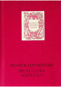 Prusy Litwa Krzyżacy