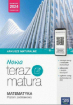 Nowa Teraz matura  Matematyka poziom podstawowy