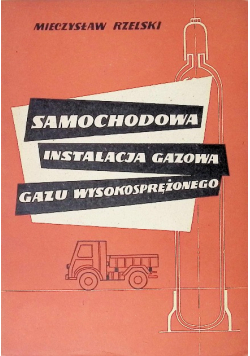 Samochodowa instalacja gazowa gazu wysokoprężnego