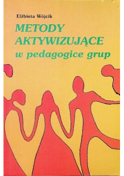 Metody aktywizujące w pedagogice grup