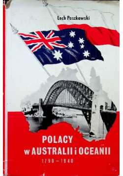 Polacy w Australii i Oceanii 1790 - 1940
