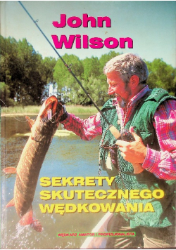 Sekrety skutecznego wędkowania