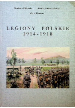 Legiony Polskie 1914 - 1918