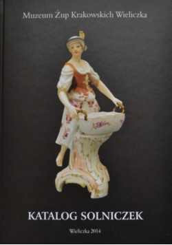 Katalog solniczek Muzeum Żup Krakowskich Wieliczka