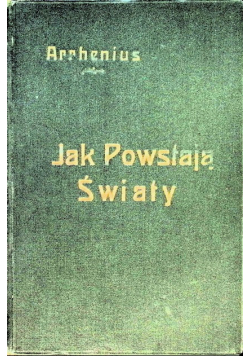 Jak powstają światy 1910 r.