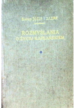 Rozmyślania o życiu kapłańskim Tom III 1936 r.