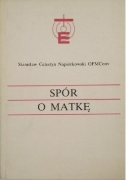 Spór o Matkę