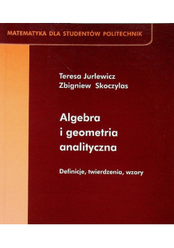 Algebra i geometria analityczna Definicje twierdzenia wzory