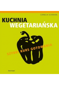 Kuchnia Wegetariańska szybki kurs gotowania