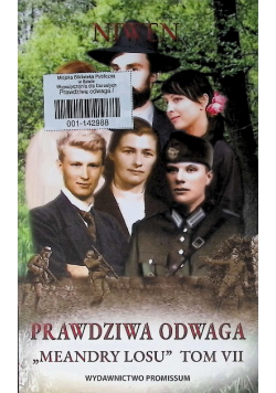 Meandry losu Tom 7 Prawdziwa odwaga Dedykacja autora