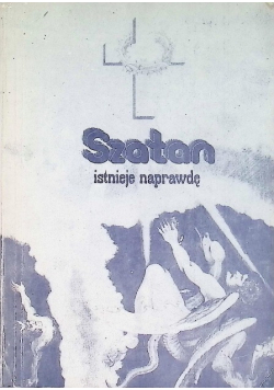Szatan istnieje naprawdę