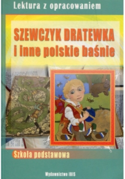 Szewczyk Dratewka i inne polskie baśnie