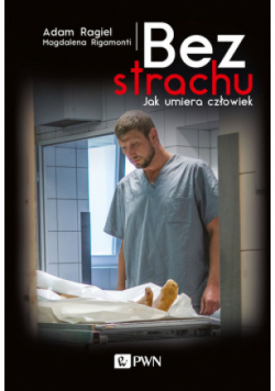 Bez strachu jak umiera człowiek