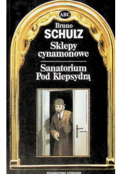 Sklepy cynamonowe Sanatorium pod klepsydrą