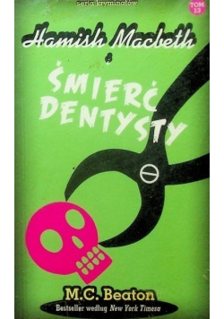 Seria kryminałów Tom 13 Hamish Macbeth i śmierć dentysty